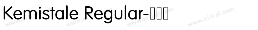 Kemistale Regular字体转换 Kemistale Regular字体转换